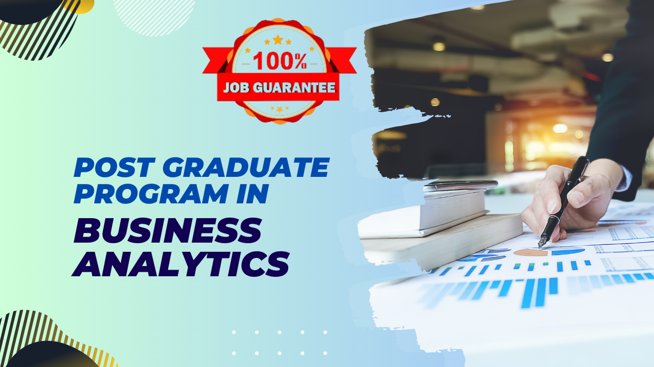 Post Graduate in Business Analytics Program (Live Online)