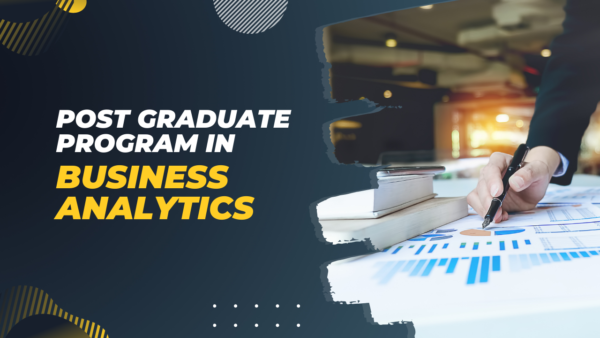Post Graduate Program in Business Analytics (Live Online)