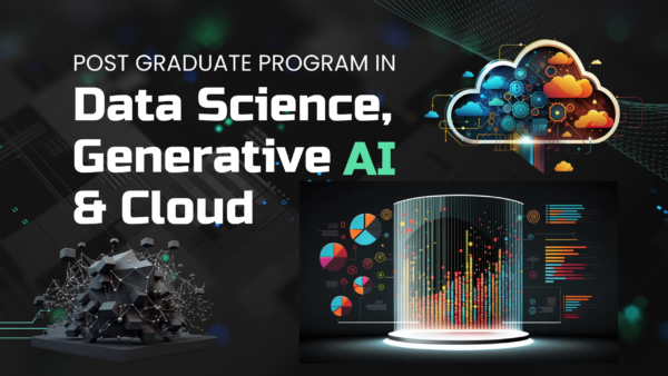 Post Graduate Program in Data Science, Generative AI & Cloud